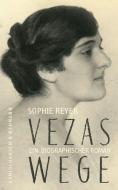 Vezas Wege di Sophie Reyer edito da Königshausen & Neumann