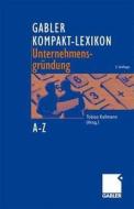 Gabler Kompakt-lexikon Unternehmensgrundung edito da Gabler Verlag