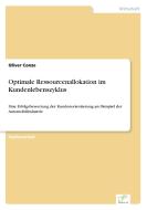 Optimale Ressourcenallokation im Kundenlebenszyklus di Oliver Conze edito da Diplom.de