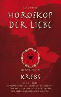 Horoskop der Liebe - Sternzeichen Krebs di Lea Aubert edito da Books on Demand