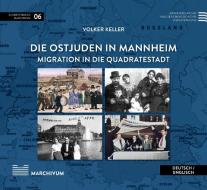 Die Ostjuden in Mannheim di Volker Keller edito da Waldkirch KG