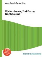 Walter James, 2nd Baron Northbourne edito da Book On Demand Ltd.