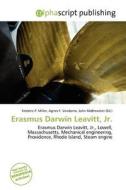 Erasmus Darwin Leavitt, Jr. edito da Alphascript Publishing