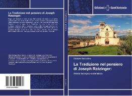 La Tradizione nel pensiero di Joseph Ratzinger: di Stefano Bocciolesi edito da Edizioni Sant'Antonio