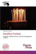 Serafino Cretoni edito da Onym Press