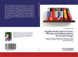 English-Arabic Word Power, Phrases and Abbreviations of Current Usage di K. M. A. Ahamed Zubair edito da LAP LAMBERT Academic Publishing