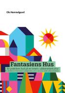 Fantasiens Hus di Ole Hummelgaard edito da Books on Demand