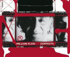 William Klein Contacts: Collectors Edition di William Klein edito da CONTRASTO
