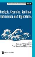 Analysis, Geometry, Nonlinear Optimization and Applications edito da WORLD SCIENTIFIC PUB CO INC