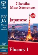 Japanese Fluency 1: Glossika Mass Sentences di Shirakawa, Michael Campbell edito da MAN YOU ZHE WEN HUA