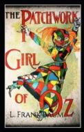 The Patchwork Girl Of Oz Annotated di Frank Baum L. Frank Baum edito da Independently Published