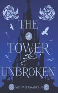 The Tower Unbroken di Nwanolue Michael Nwanolue edito da Independently Published