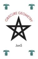 Obscure Geometry di Jons edito da DORRANCE PUB CO INC