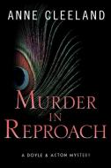 Murder in Reproach di Anne Cleeland edito da J.R. Cook Publishing