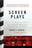 Screen Plays di David S. Cohen edito da It Books