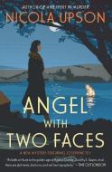 Angel with Two Faces di Nicola Upson edito da Harper Perennial