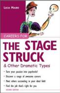 Careers For The Stagestruck And Other Dramatic Types di Lucia Mauro edito da Mcgraw-hill Education - Europe