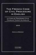 The Le Code De Procedure Civile Francais Traduit En Anglais di Nicolas Brooke edito da Thomson West