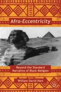 Afro-Eccentricity di W. Hart edito da Palgrave Macmillan