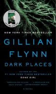 Dark Places di Gillian Flynn edito da Random House LCC US