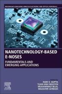 Nanotechnology-Based E-Noses: Fundamentals and Emerging Applications edito da WOODHEAD PUB
