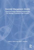 Essential Management Models di Grant S. Foster, Chris J. Grannell edito da Taylor & Francis Ltd