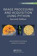 Image Processing And Acquisition Using Python di Ravishankar Chityala, Sridevi Pudipeddi edito da Taylor & Francis Ltd