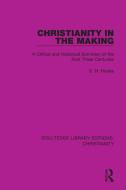 Christianity In The Making di S. H. Hooke edito da Taylor & Francis Ltd