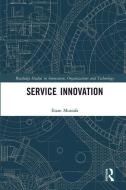 Service Innovation di Esam Mustafa edito da Taylor & Francis Ltd