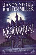 Nightmares! di Jason Segel, Kirsten Miller edito da DELACORTE PR