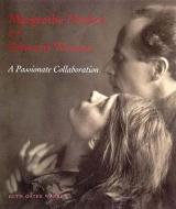 Margrethe Mather & Edward Weston: A Passionate Collaboration di Beth Gates Warren edito da W W NORTON & CO