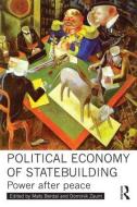 Political Economy of Statebuilding edito da Taylor & Francis Ltd