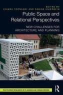 Public Space and Relational Perspectives edito da Taylor & Francis Ltd