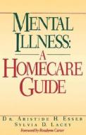 Mental Illness di Aristide H. Esser, Sylvia D. Lacey edito da John Wiley And Sons Ltd