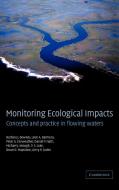 Monitoring Ecological Impacts di Barbara J. Downes, Michael J. Keough, Leon A. Barmuta edito da Cambridge University Press