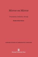 Mirror on Mirror di Reuben Arthur Brower edito da Harvard University Press