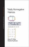 Totally Nonnegative Matrices di Shaun M. Fallat edito da Princeton University Press