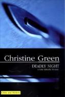 Deadly Night di Christine Green edito da Severn House Publishers