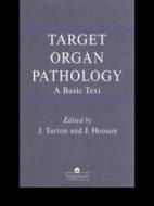 Target Organ Pathology di J. Hoosen edito da Informa Healthcare
