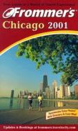 Frommer\'s(r) Chicago 2001 di Craig Keller