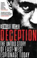 Deception: The Untold Story of East-West Espionage Today di Edward Lucas edito da Walker & Company