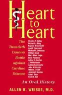 Heart To Heart di Allen B. Weisse edito da Rutgers University Press