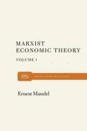Marx Economic Theory Volume 1 di Ernest Mandel edito da MONTHLY REVIEW PR