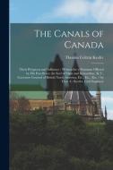 The Canals Of Canada di Keefer Thomas Coltrin 1821-1915 Keefer edito da Legare Street Press