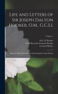 Life and Letters of Sir Joseph Dalton Hooker, O.M., G.C.S.I.: Based on Materials Collected and Arranged by Lady Hooker; Volume 1 di J. D. Hooker, Hyacinth Symonds Hooker, Leonard Huxley edito da LEGARE STREET PR