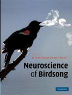 Neuroscience of Birdsong edito da Cambridge University Press