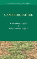 Cambridgeshire. by T. McKenny Hughes di T. McKenny Hughes, Thomas McKenny Hughes edito da Cambridge University Press