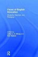 Faces of English Education di Ken Hyland edito da Taylor & Francis Ltd