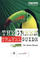 The Green Travel Guide di Greg Neale edito da Taylor & Francis Ltd