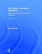 The Online Journalism Handbook di Paul Bradshaw edito da Taylor & Francis Ltd